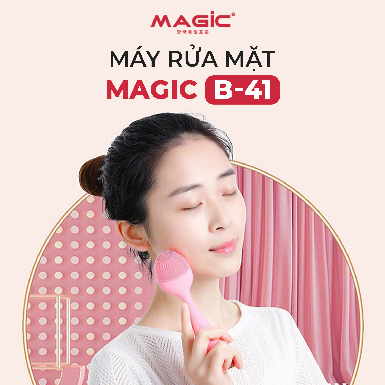 Máy rửa mặt Magic B-41