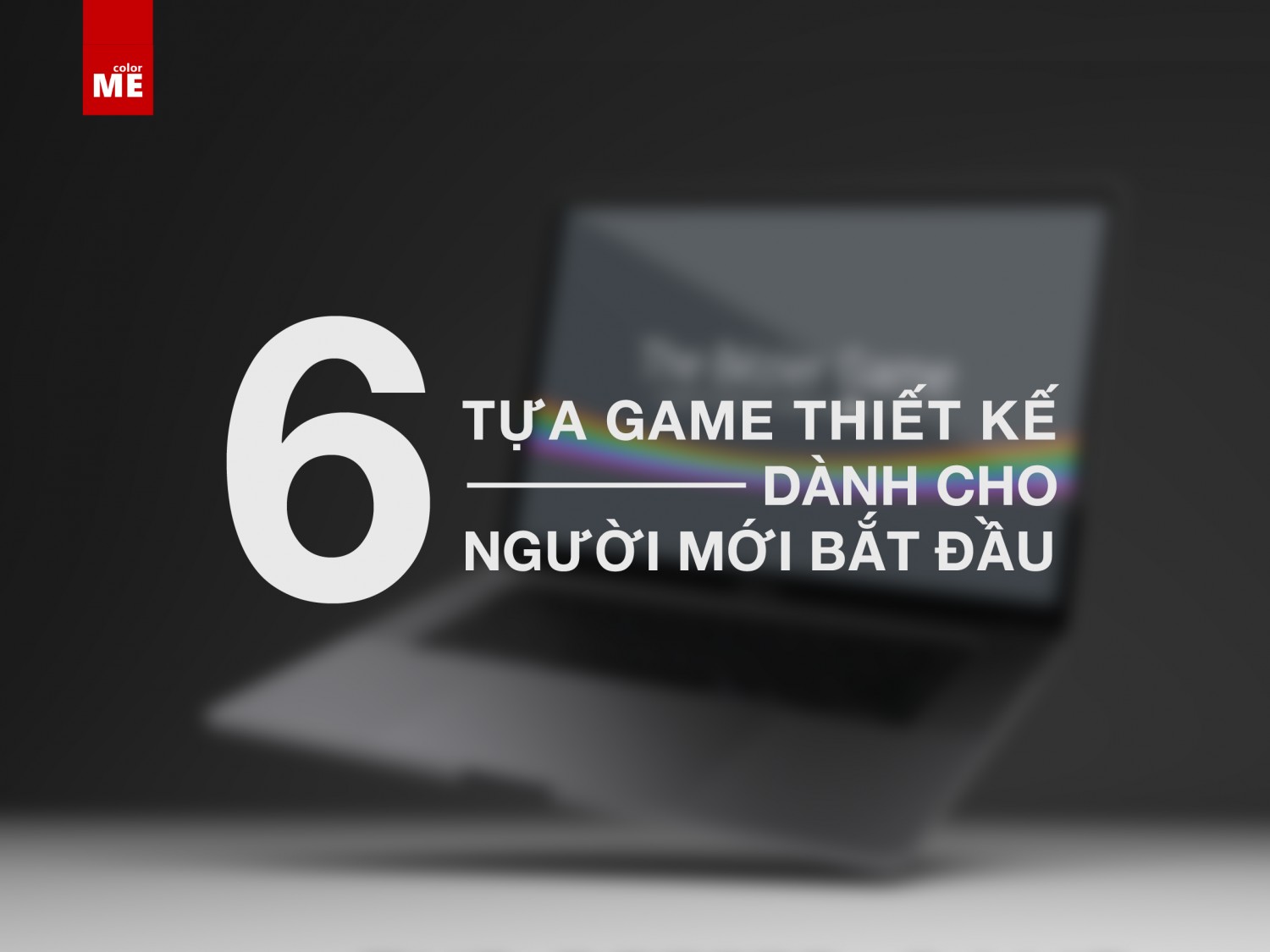 image - 6 tựa game thiết kế dành cho người mới bắt đầu