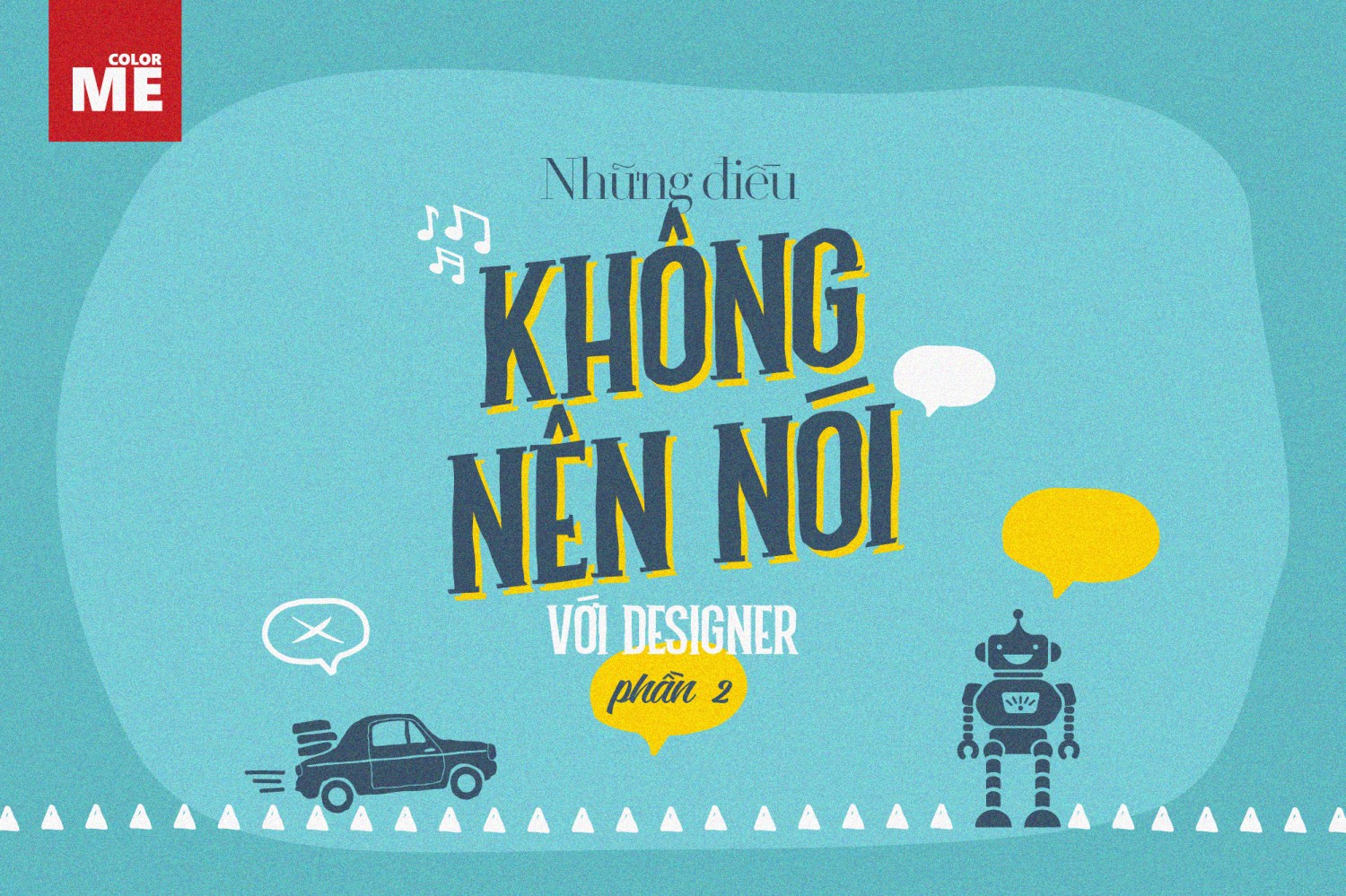image - Những điều không nên nói với Designer   Phần 2 
