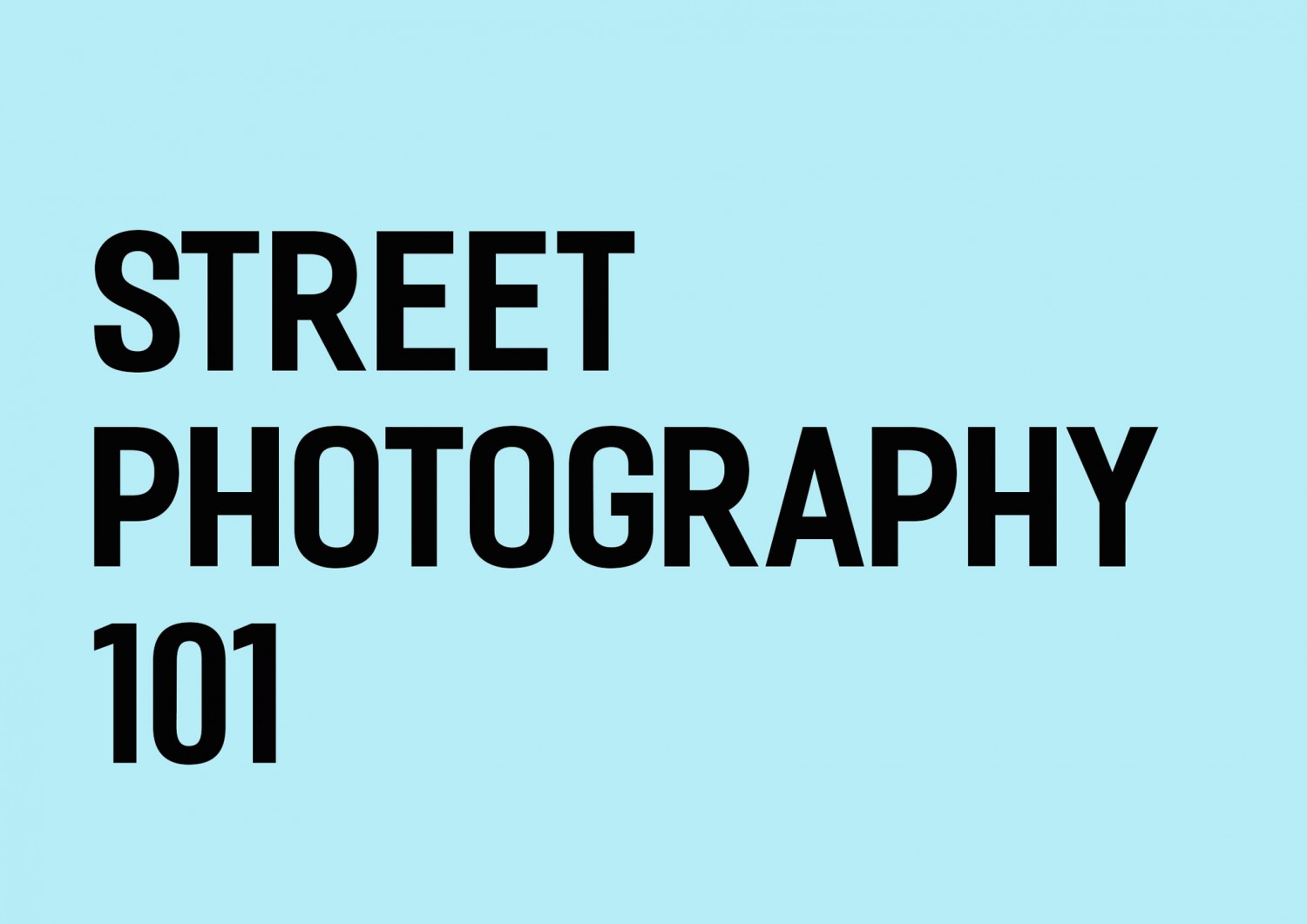 image - Street Photography 101   p Art 2 
