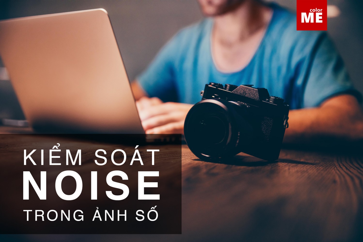 image - Kiểm soát Noise trong ảnh số