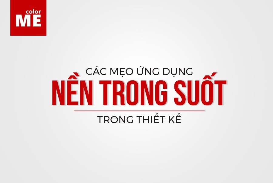 image - Các mẹo ứng dụng nên trong suốt trong thiết kế