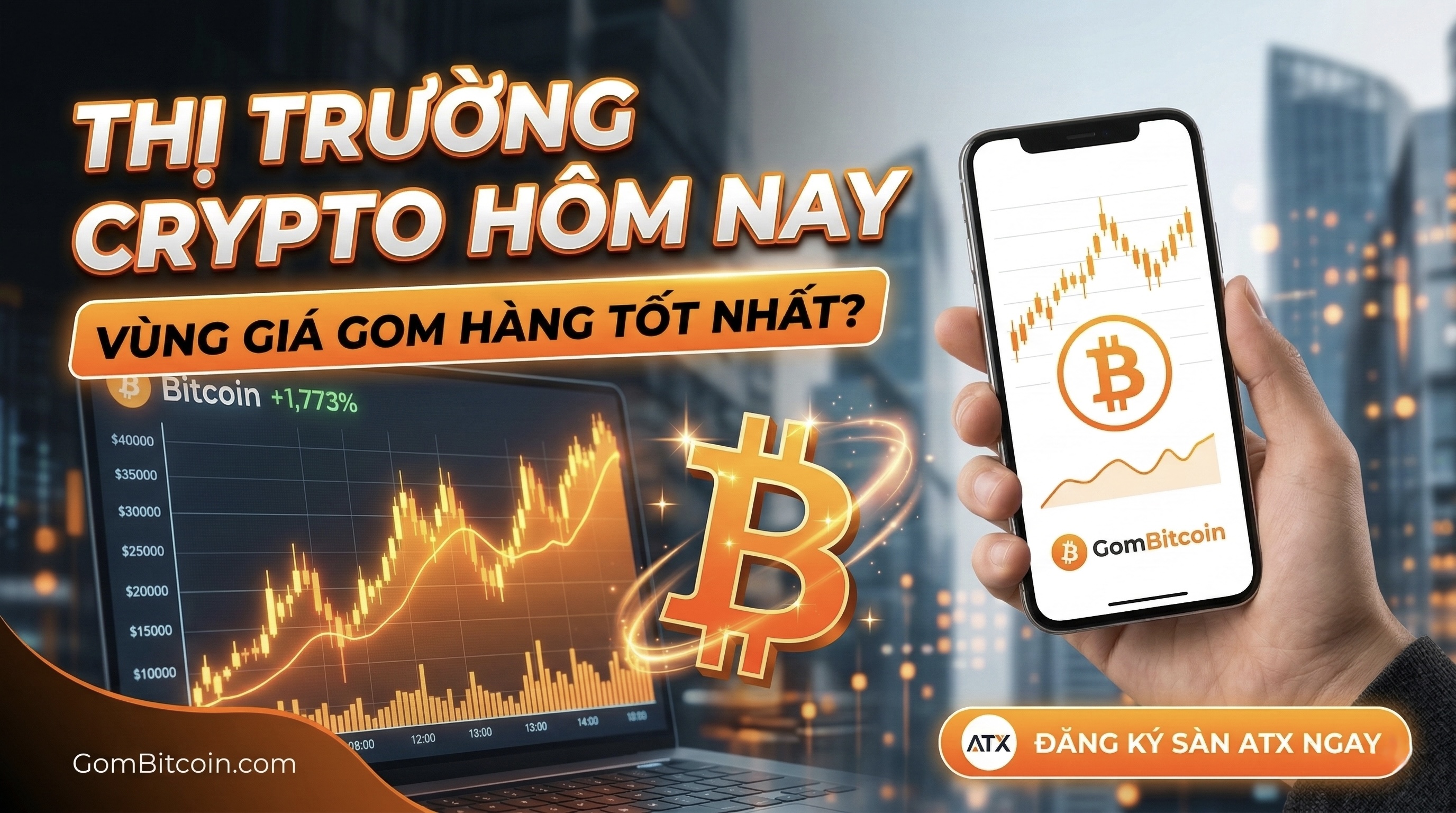 Biến Động Thị Trường Crypto Hôm Nay: Đâu Là Vùng Giá Gom Hàng Tốt Nhất?