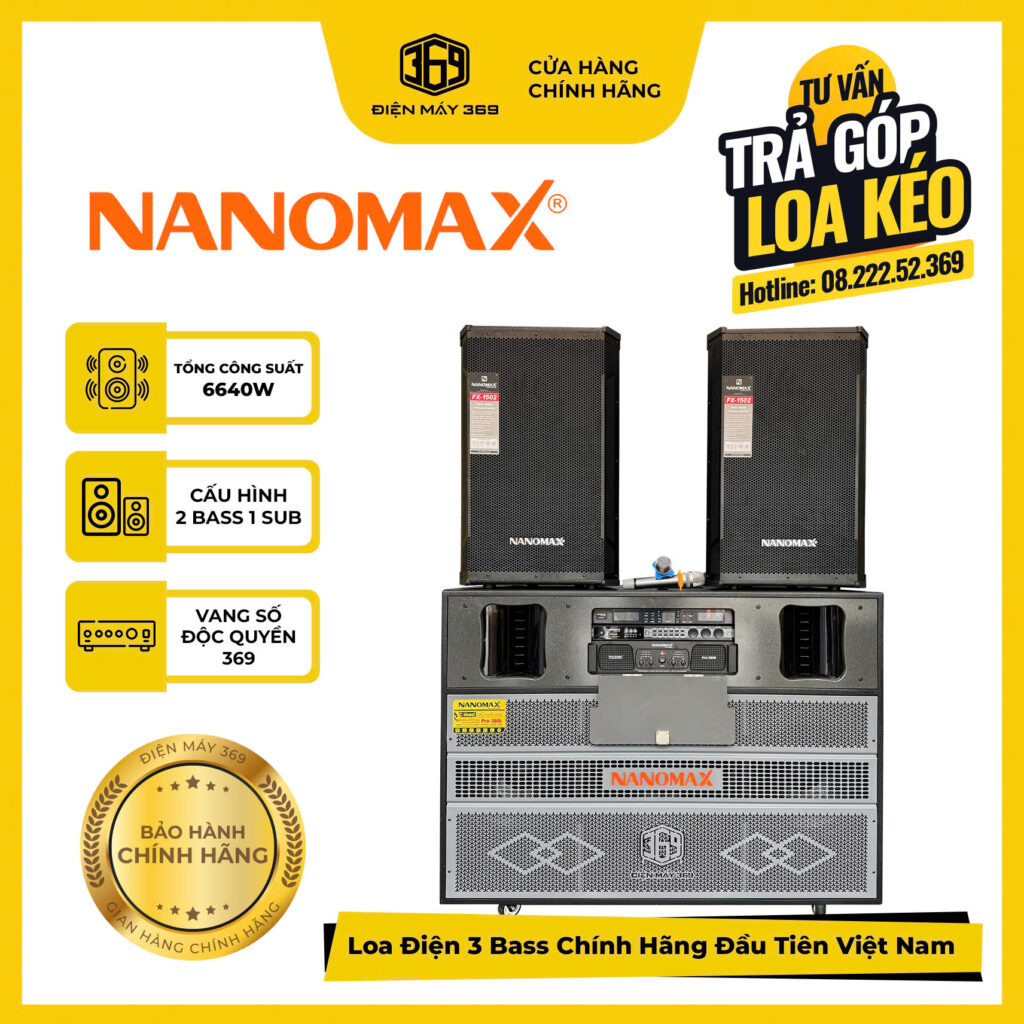 [ ĐẦU TIÊN TẠI VIỆT NAM ] COMBO Loa Kéo Điện 3 Bass Chính Hãng NANOMAX PRO 369i + Full Bass 40 – Công Suất Khủng 6640W Kháng Hú Đến 95%