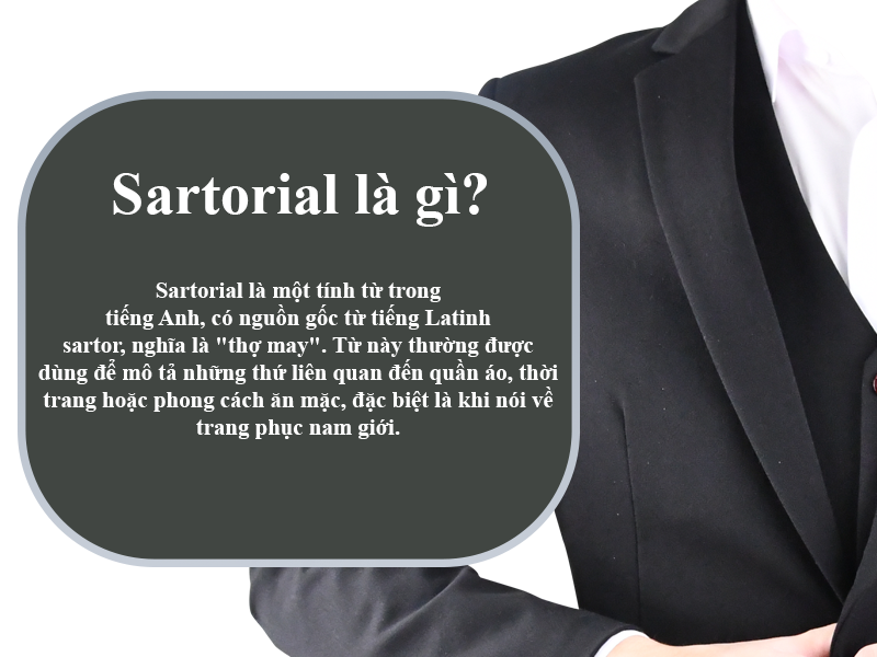 Sartorial là gì? Tìm hiểu về Sartorial