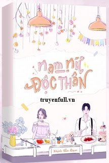 NAM NỮ ĐỘC THÂN