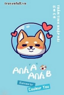 ANH A VÀ ANH B