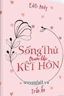 SỐNG THỬ TRƯỚC KHI KẾT HÔN