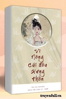 VÌ NÀNG CÚI ĐẦU XƯNG THẦN