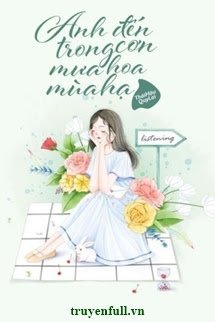 ANH ĐẾN TRONG CƠN MƯA HOA MÙA HẠ