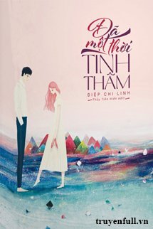 ĐÃ MỘT THỜI TÌNH THÂM