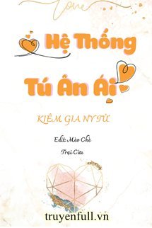 HỆ THỐNG TÚ ÂN ÁI