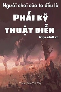 NGƯỜI CHƠI CỦA TA ĐỀU LÀ PHÁI KỸ THUẬT DIỄN