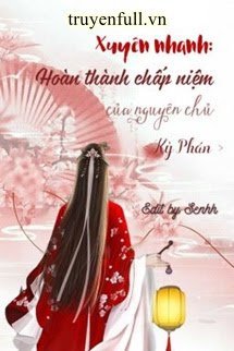 HOÀN THÀNH CHẤP NIỆM CỦA NGUYÊN CHỦ