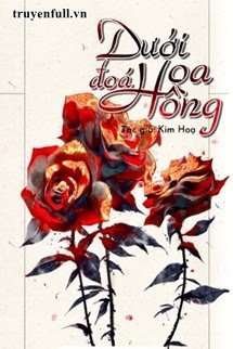 DƯỚI ĐÓA HOA HỒNG