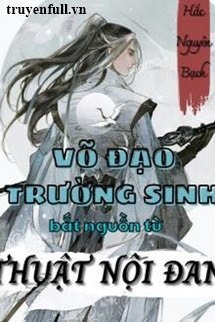 VÕ ĐẠO TRƯỜNG SINH BẮT ĐẦU TỪ THUẬT NỘI ĐAN