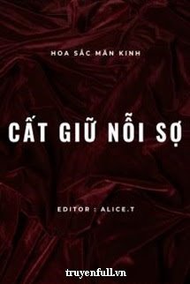 VÔ HẠN LƯU CẤT GIỮ NỖI SỢ