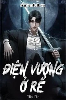 ĐIỆN VƯƠNG Ở RỂ