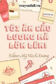 TÔI ĂN CẨU LƯƠNG MÀ LỚN LÊN