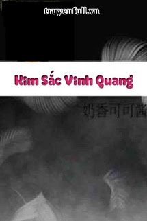 [HP] KIM SẮC VINH QUANG