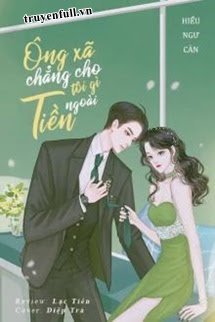 NGOÀI TIỀN ÔNG XÃ CHẲNG CHO TÔI CÁI GÌ