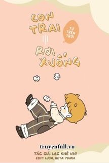 CON TRAI TỪ TRÊN TRỜI RƠI XUỐNG