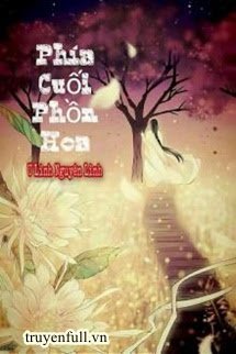 PHÍA CUỐI PHỒN HOA