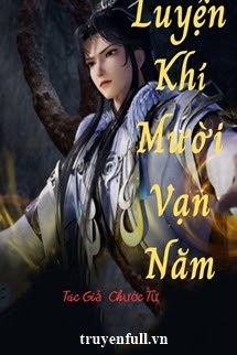 LUYỆN KHÍ MƯỜI VẠN NĂM