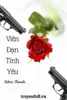 VIÊN ĐẠN TÌNH YÊU