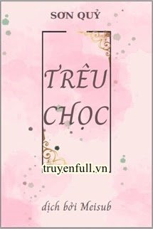 TRÊU CHỌC - SƠN QỦY