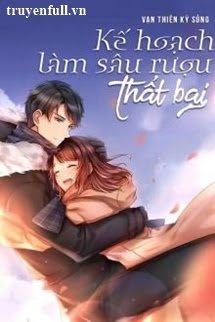 KẾ HOẠCH LÀM SÂU RƯỢU THẤT BẠI