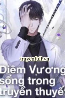 DIÊM VƯƠNG SỐNG TRONG TRUYỀN THUYẾT