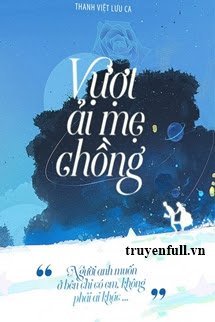 VƯỢT ẢI MẸ CHỒNG