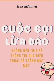 CUỘC GỌI LỪA ĐẢO