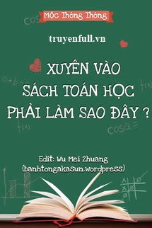 XUYÊN VÀO SÁCH TOÁN HỌC PHẢI LÀM SAO ĐÂY?