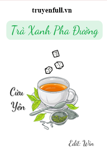 TRÀ XANH PHA ĐƯỜNG