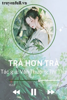 TRÀ HƠN TRÀ