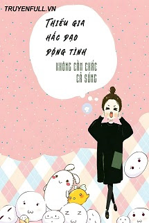 THIẾU GIA HẮC ĐẠO ĐỘNG TÌNH, KHÔNG CẦM CHẮC CẢ SÚNG