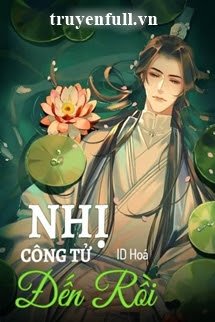 NHỊ CÔNG TỬ ĐẾN RỒI