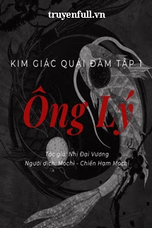 KIM GIÁC QUÁI ĐÀM TẬP 1: ÔNG LÝ