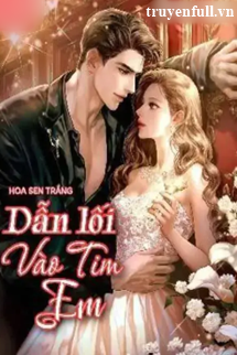 DẪN LỐI VÀO TIM EM