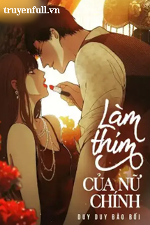 LÀM THÍM CỦA NỮ CHÍNH