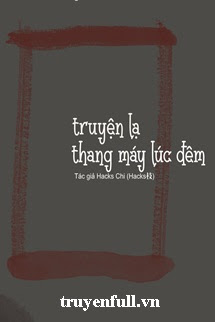 CHUYỆN LẠ THANG MÁY LÚC NỬA ĐÊM