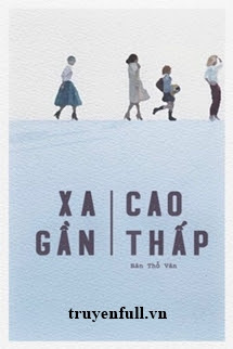 XA GẦN CAO THẤP