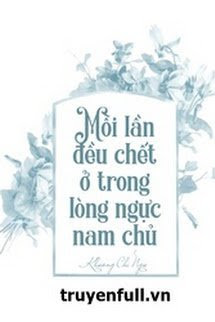 MỖI LẦN ĐỀU CHẾT TRONG LÒNG NAM CHÍNH