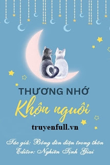 THƯƠNG NHỚ KHÔN NGUÔI