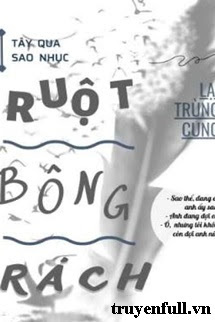 RUỘT BÔNG RÁCH