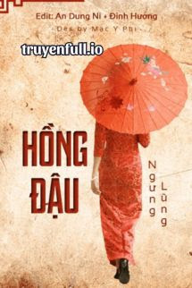 HỒNG ĐẬU - NGƯNG LŨNG