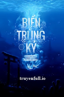 BIẾN TRÙNG KÝ - KHUY HẠO NGUYỆT