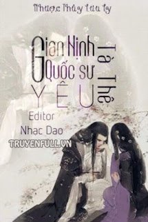 GIAN NỊNH QUỐC SƯ YÊU TÀ THÊ